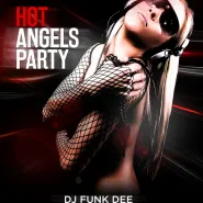 Hot Angels Party - Dj Funk Dee cz.1