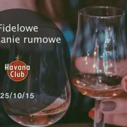 Fidelowe spotkanie rumowe I Havana Club 