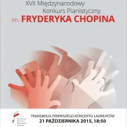 Koncert Laureatów XVII Konkursu Chopinowskiego