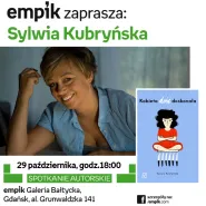 Sylwia Kubryńska - spotkanie