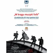 Koncert z cyklu Akademia Muzyczna w Politechnice - Zagan Acoustic