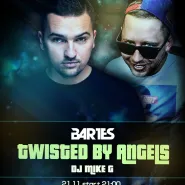 Twisted by Angels - DJ Bartes & DJ Mike G.