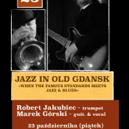 Jazz In Old Gdansk - Robert Jakubiec i Marek Górski - Koncert - Live Music