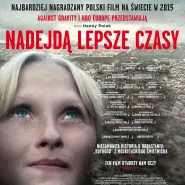 Nadejdą lepsze czasy - polska prapremiera