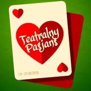 Teatralny pasjans - prezentacja spektakli