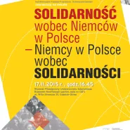 Solidarność wobec Niemców w Polsce - Niemcy w Polsce wobec Solidarności