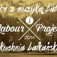 Wieczór z muzyką i kuchnią bałkańską- Labour Project