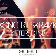 KONCERT SKRAVKI x AFTER DJ SB