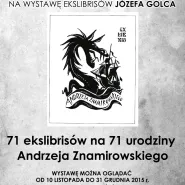 Wystawa ekslibrisów Józefa Golca "71 ekslibrisów na 71 urodziny Andrzeja Znamirowskiego"