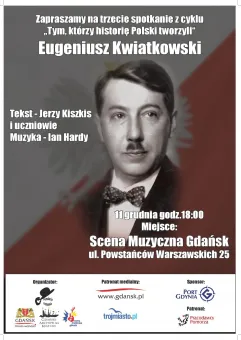 Tym, którzy historię Polski tworzyli - Eugeniusz Kwiatkowski