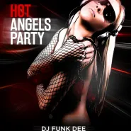 Hot Angels Party - Dj Funk Dee cz.3