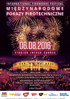 International Fireworks Festival - Międzynarodowe Pokazy Pirotechniczne 2016 