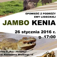 Opowieść z podróży Ewy Lisieckiej - Jambo Kenia