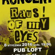 Raus! Of My Eyes