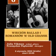 Wieczór Ballad i Romansów w Old Gdansk - Julia Vikman i Przemysław Popławski