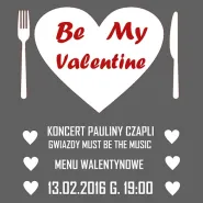 Be my Valentine - Koncert Pauliny Czapli