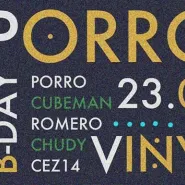 Porro B-Day: Porro x Chudy x Romero x Cubeman x Cez14