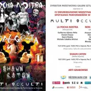 IV Dwubiegunowe Międzynarodowe Spotkania Performerów "Multi Occulti"
