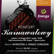 Koncert Karnawałowy: Marcin Wyrostek & Tango Corazon
