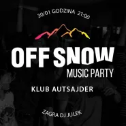 Studenckie Off Snow Music Party w Klubie Autsajder