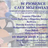 W piosence cały mój świat...