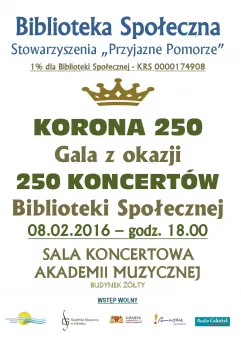 Korona 250 - Gala z okazji 250 Koncertów w Bibliotece Społecznej