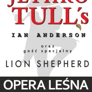 Koncert Jethro Tull's Ian Anderson i gość specjalny Lion Shepherd