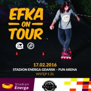 Efka on Tour