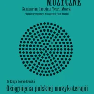 Osiągnięcia polskiej muzykoterapii - wykład dr Kingi Lewandowskiej