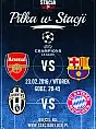 Piłka w Stacji &#9733; Liga Mistrzów UEFA &#9733; Arsenal - FC Barcelona &#9733; Juventus - Bayern