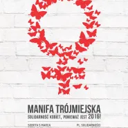 Manifa: Solidarność kobiet, ponieważ jest 2016!