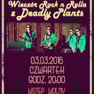 Wieczór Rock n Rolla z Deadly Plants