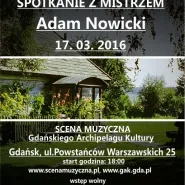 Spotkanie z Mistrzem - Adam Nowicki
