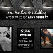 Art, Fashion & Clubbing - Wystawa zdjęć Anny Szubert