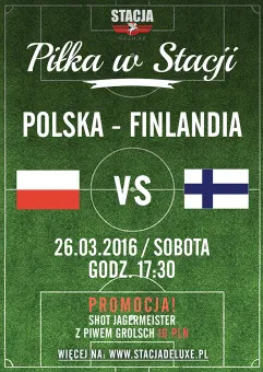 Piłka w Stacji ★ Transmisja meczu POLSKA - FINLANDIA ★