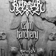Koncert   Betrayer + Calm Hatchery + Resurrection