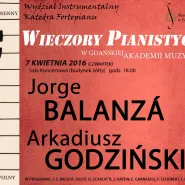 Koncert z cyklu Wieczory Pianistyczne: Jorge Balanzá, Arkadiusz Godziński