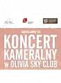 Koncert Kameralny w Olivia Sky Clubie