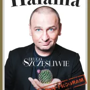 Grzegorz Halama - "Długo i szczęśliwie"