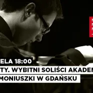 Pomorskie talenty. Wybitni soliści Akademii Muzycznej im. S. Moniuszki w Gdańsku