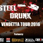 Steel Drunk Vendetta Tour 2016