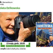 Elżbieta Dzikowska - spotkanie