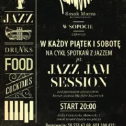 Jazz Jam Session & Koncert Jazz / Restauracja Smak Morza Sopot