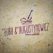 Środa Unplugged: ŁUBA & AUGUSTYNOWICZ