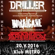 Driller - Zmiana Wachty: Driller, Hurricane, Deathinition