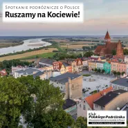 Ruszamy na Kociewie - spotkanie Klubu Polskiego Podróżnika