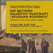 Nad Bałtykiem. Malarstwo Władysławy i Bolesława Rogińskich