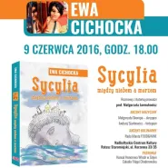 Sycylia. Między niebiem a morzem-premiera książki Ewy Cichockiej