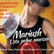 Mariush Żywy i Kameralny, czyli Wieczór z Disco-Liryko w Spółdzielni