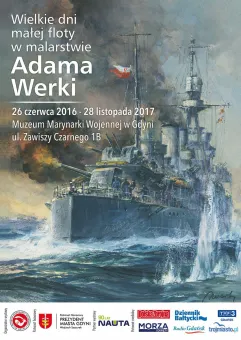 Wielkie dni małej floty w malarstwie Adama Werki